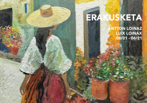 Exposition de peintures: Antton Loinaz + Luix Loinaz