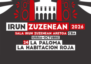 Irun Zuzenean: La habitación roja + La Paloma